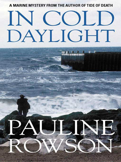 Title details for In Cold Daylight by Pauline Rowson - Available